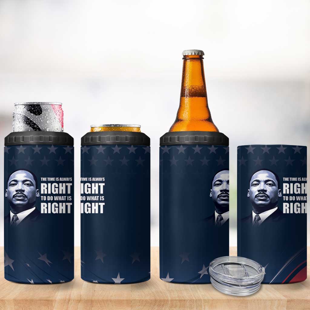 Honor MLK African-American Civil Rights Leaders 4 in 1 Can Cooler Tumbler The Time Is Always Right To Do What Is Right LT9