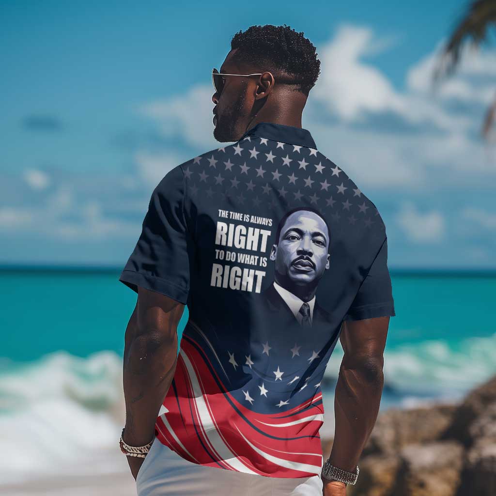 Honor MLK African-American Civil Rights Leaders Hawaiian Shirt The Time Is Always Right To Do What Is Right LT9