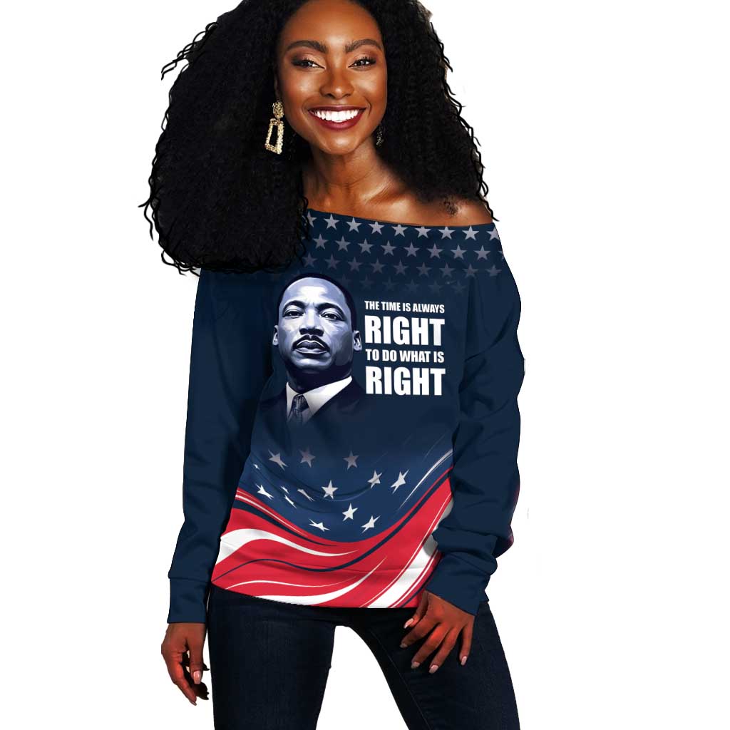 Honor MLK African-American Civil Rights Leaders Off Shoulder Sweater The Time Is Always Right To Do What Is Right LT9