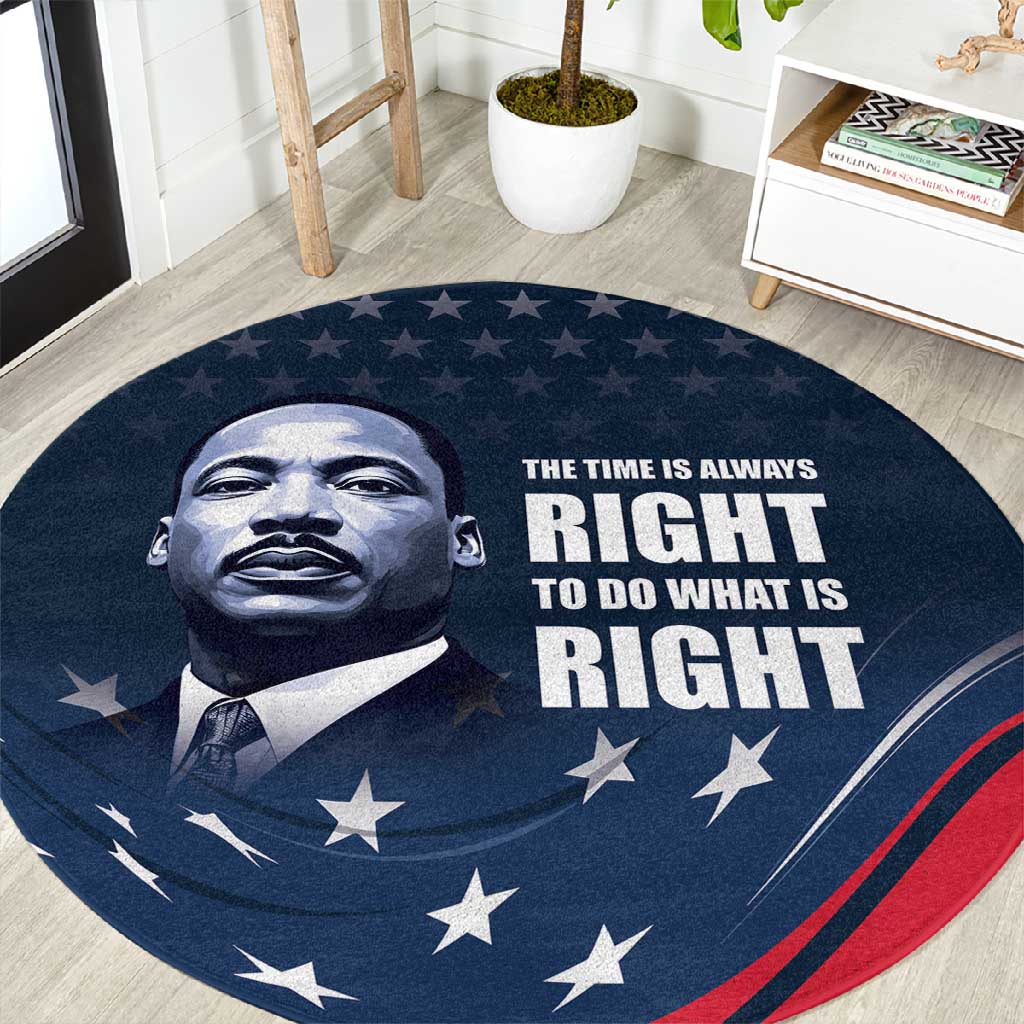 Honor MLK African-American Civil Rights Leaders Round Carpet The Time Is Always Right To Do What Is Right LT9