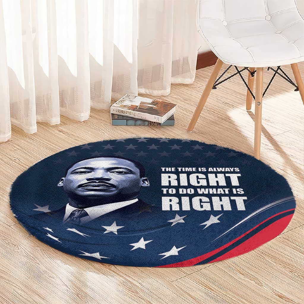 Honor MLK African-American Civil Rights Leaders Round Carpet The Time Is Always Right To Do What Is Right LT9