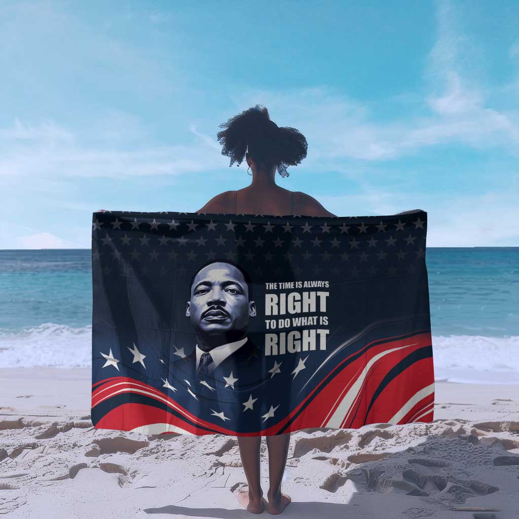 Honor MLK African-American Civil Rights Leaders Sarong The Time Is Always Right To Do What Is Right LT9