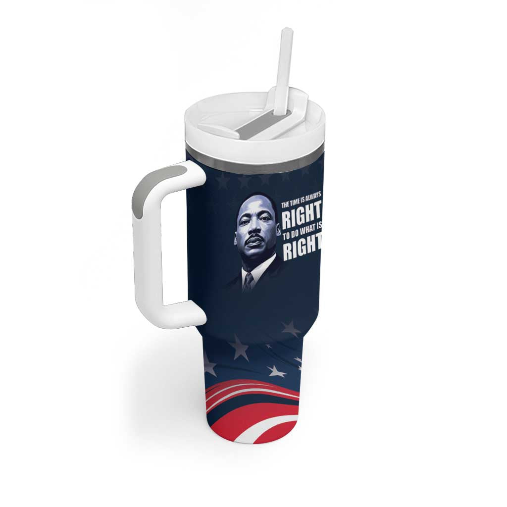 Honor MLK African-American Civil Rights Leaders Tumbler With Handle The Time Is Always Right To Do What Is Right LT9