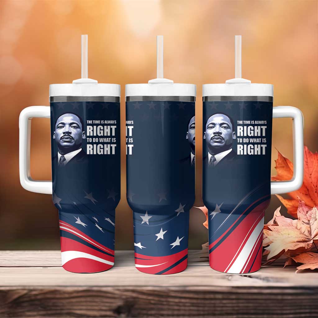 Honor MLK African-American Civil Rights Leaders Tumbler With Handle The Time Is Always Right To Do What Is Right LT9