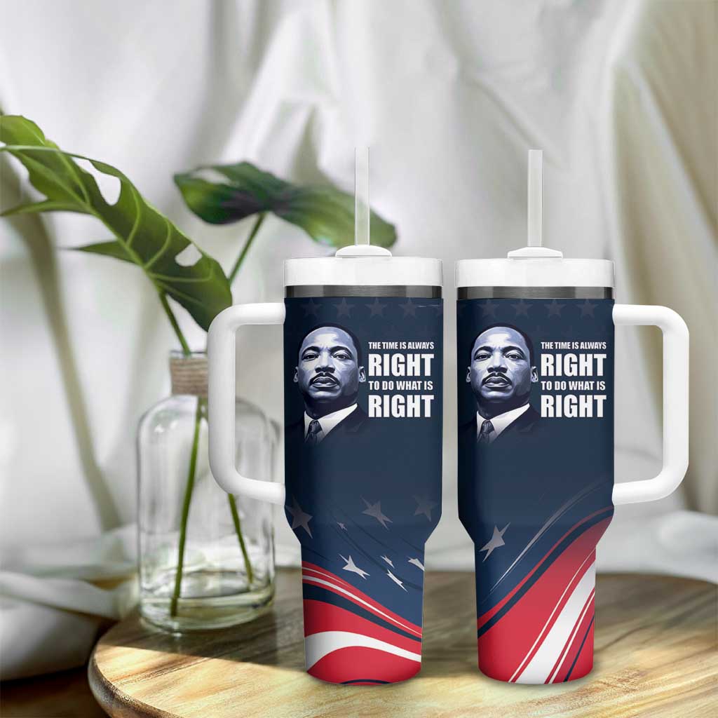 Honor MLK African-American Civil Rights Leaders Tumbler With Handle The Time Is Always Right To Do What Is Right LT9