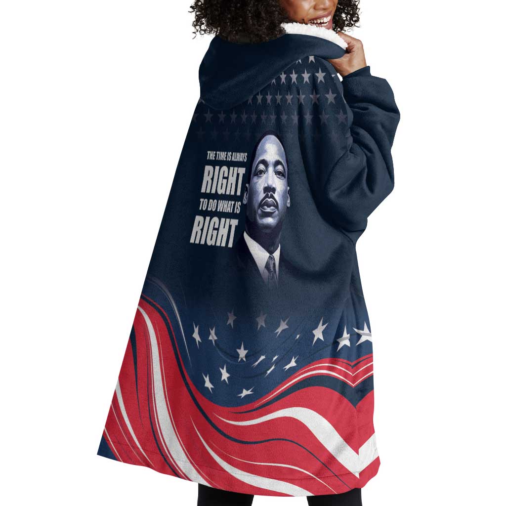 Honor MLK African-American Civil Rights Leaders Wearable Blanket Hoodie The Time Is Always Right To Do What Is Right LT9