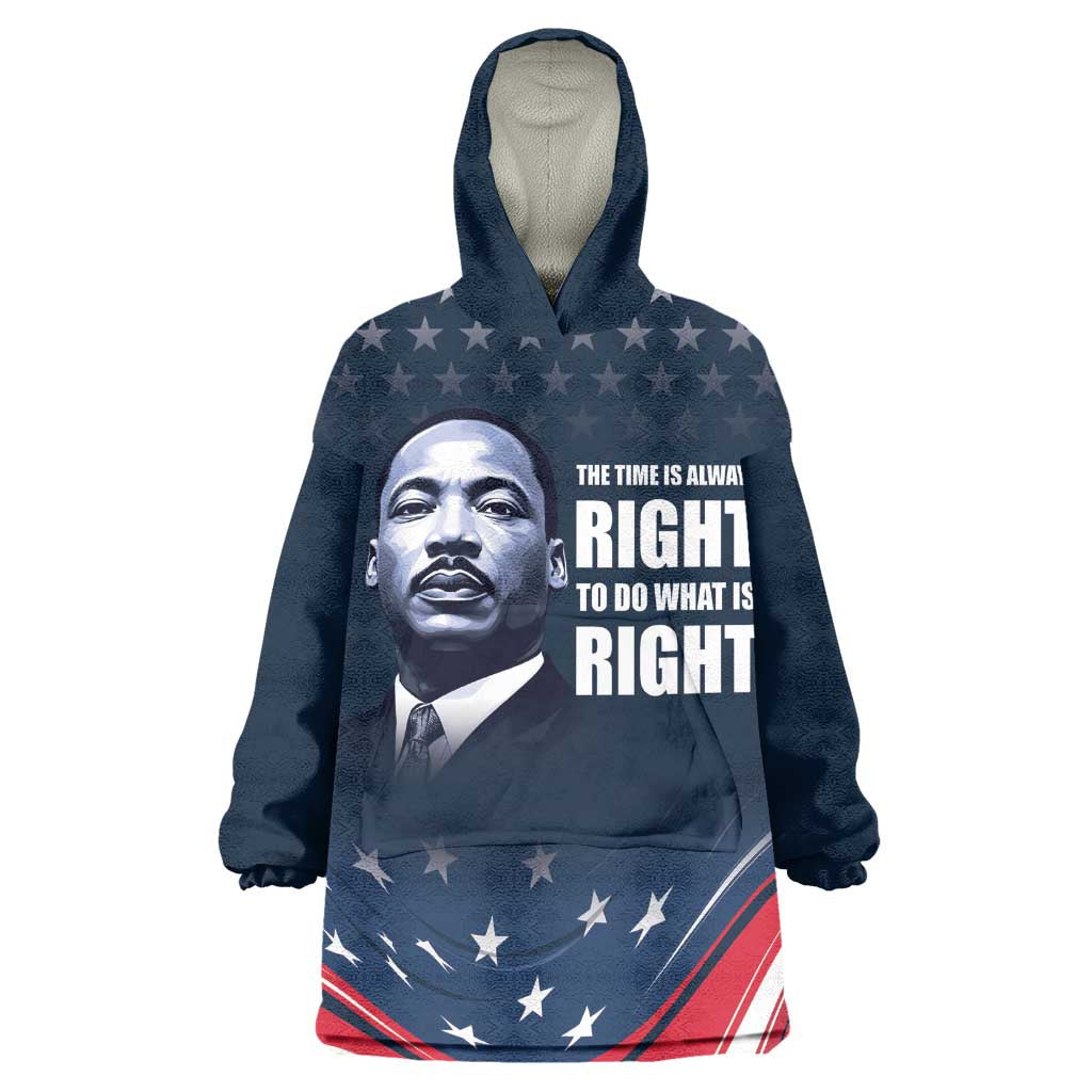 Honor MLK African-American Civil Rights Leaders Wearable Blanket Hoodie The Time Is Always Right To Do What Is Right LT9