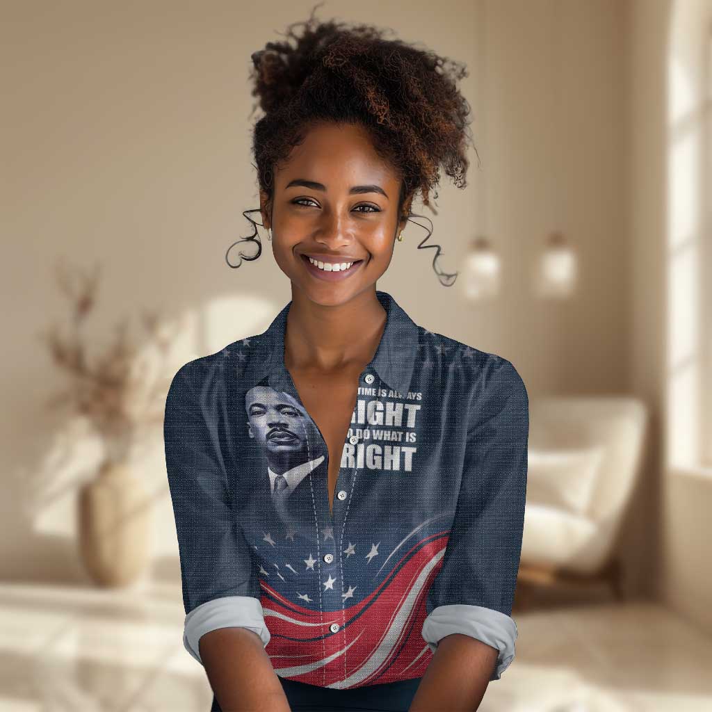 Honor MLK African-American Civil Rights Leaders Women Casual Shirt The Time Is Always Right To Do What Is Right LT9
