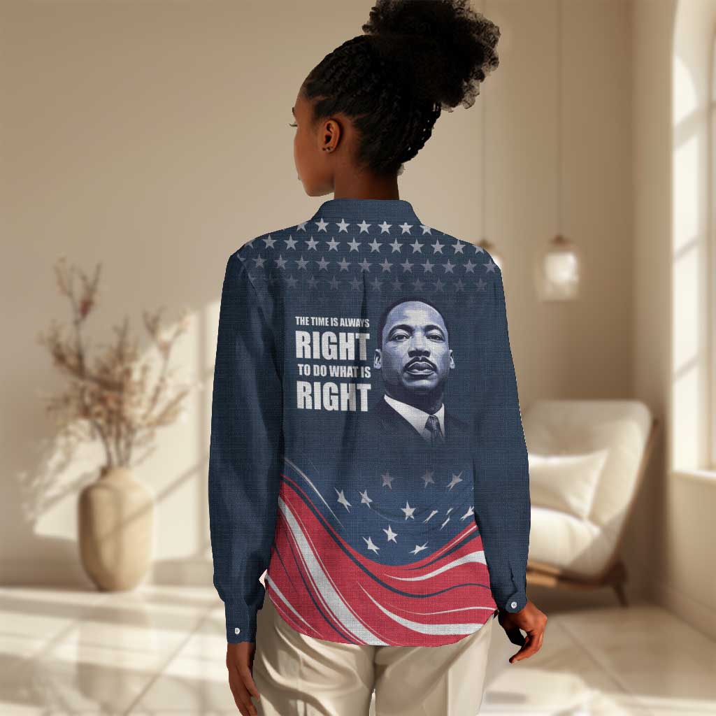 Honor MLK African-American Civil Rights Leaders Women Casual Shirt The Time Is Always Right To Do What Is Right LT9