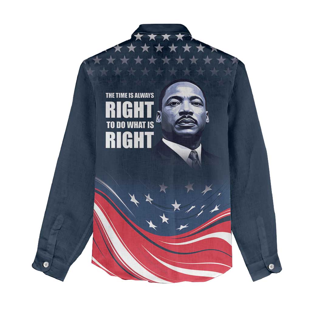 Honor MLK African-American Civil Rights Leaders Women Casual Shirt The Time Is Always Right To Do What Is Right LT9