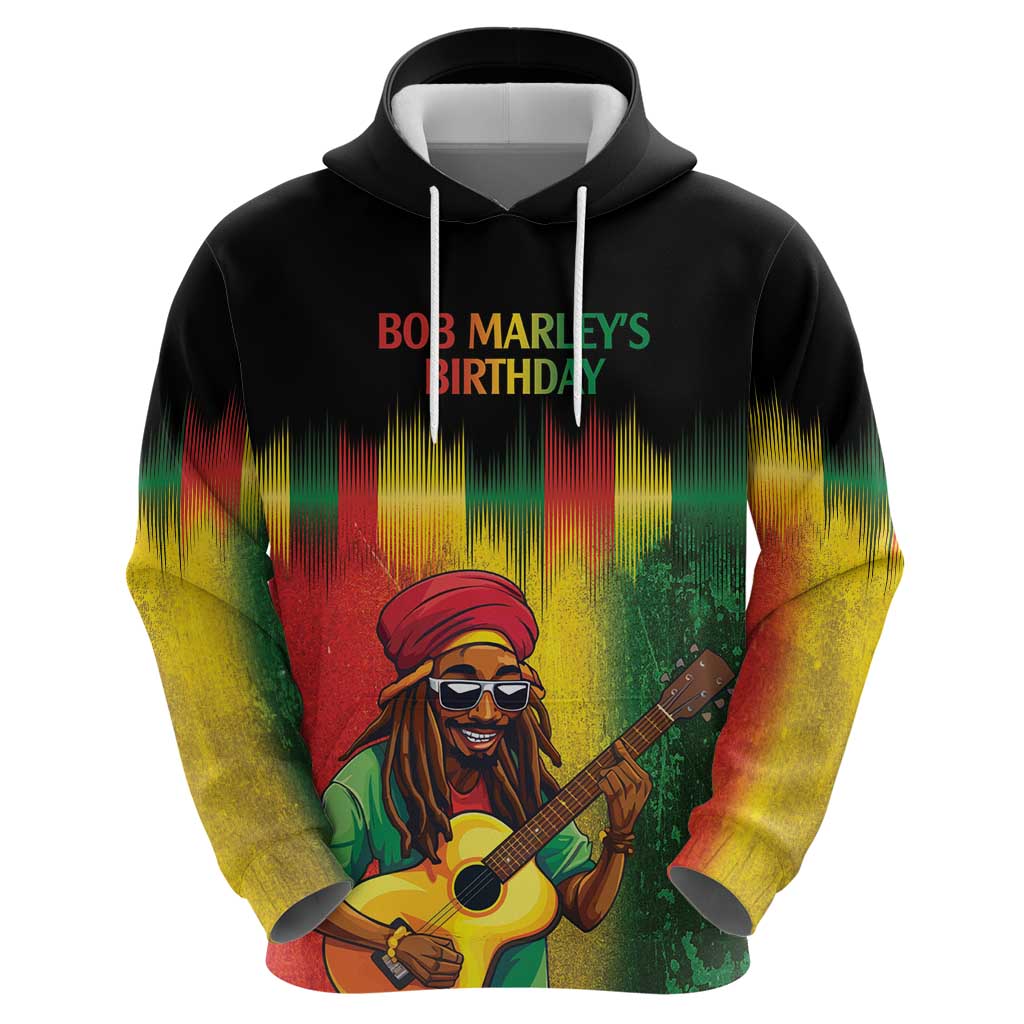 Honoring Reggae Legend Bob Birthday Hoodie LT9