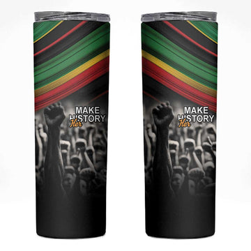 African-American History Month Skinny Tumbler Black Power Hand Make His-Herstories LT9