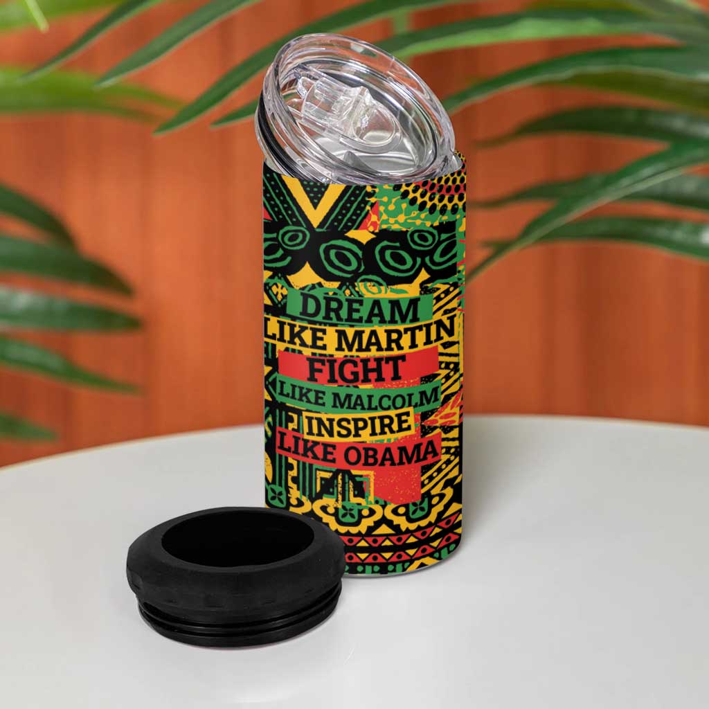 Black History Black Month Dream Like 4 in 1 Can Cooler Tumbler LT9