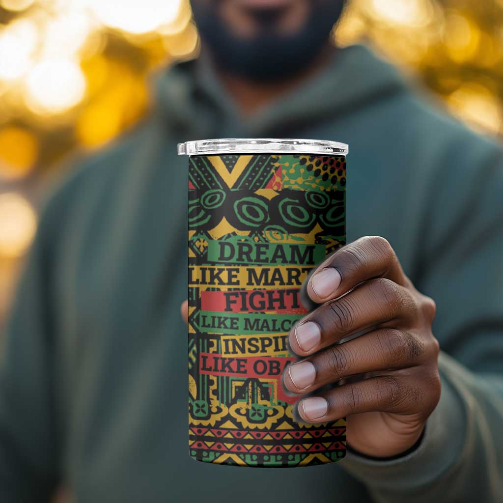 Black History Black Month Dream Like 4 in 1 Can Cooler Tumbler LT9
