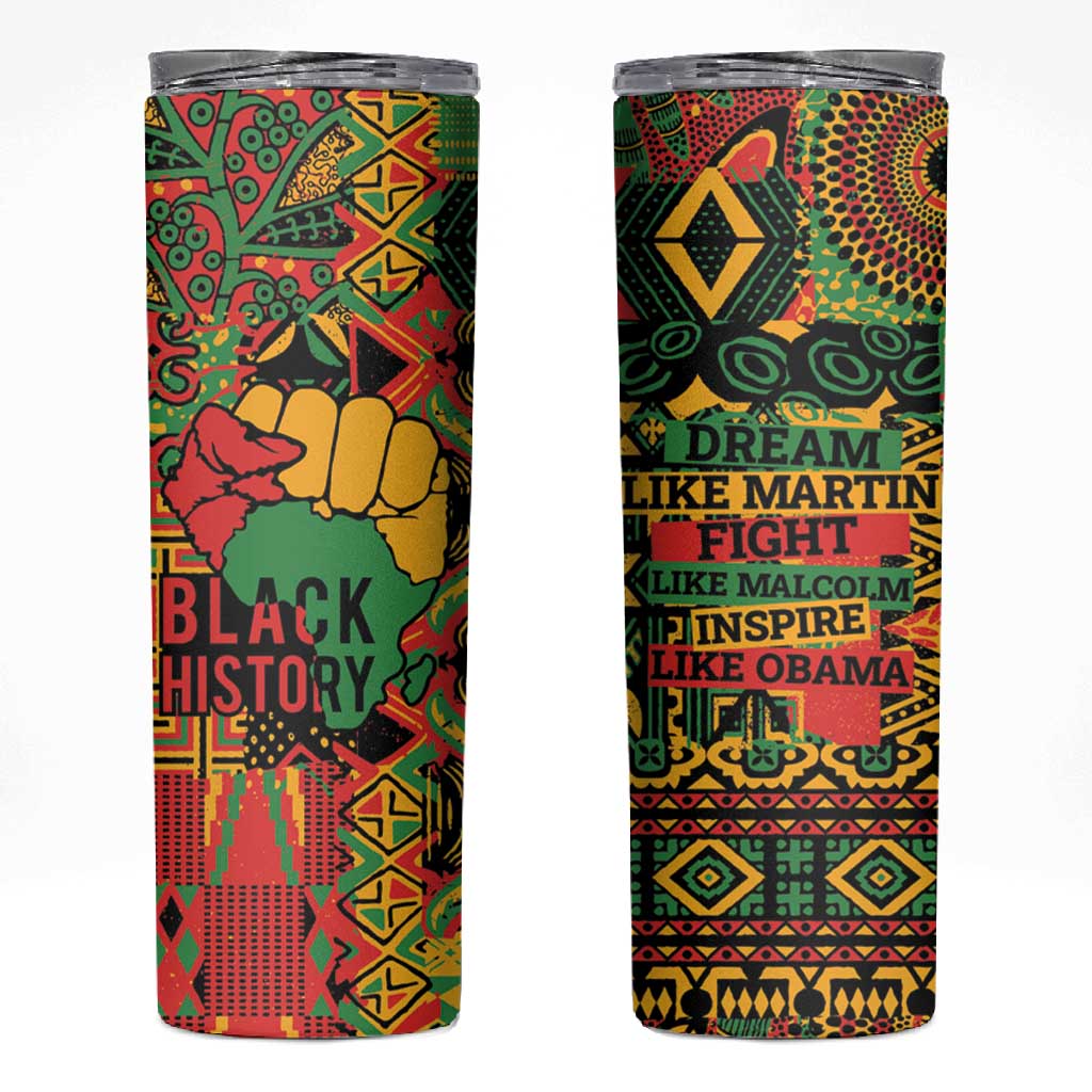 Black History Black Month Dream Like Skinny Tumbler LT9