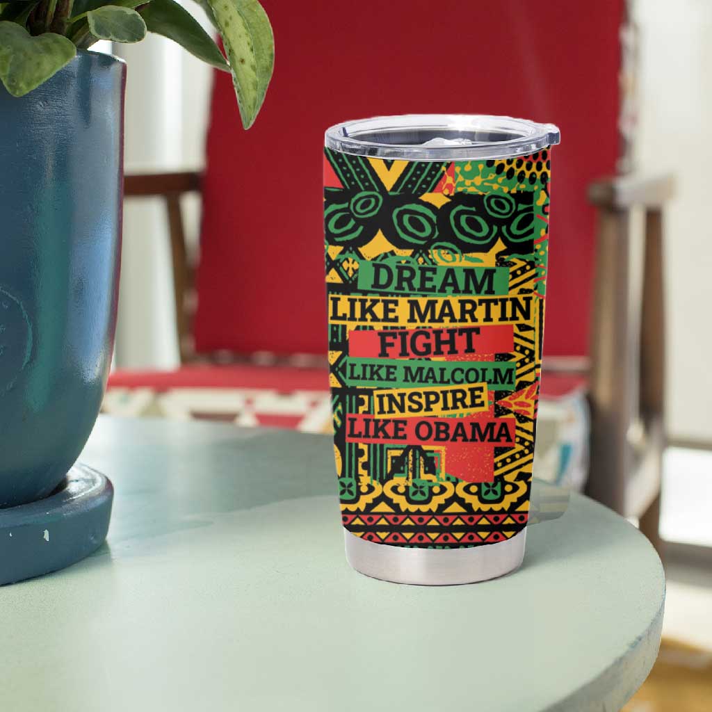 Black History Black Month Dream Like Tumbler Cup LT9