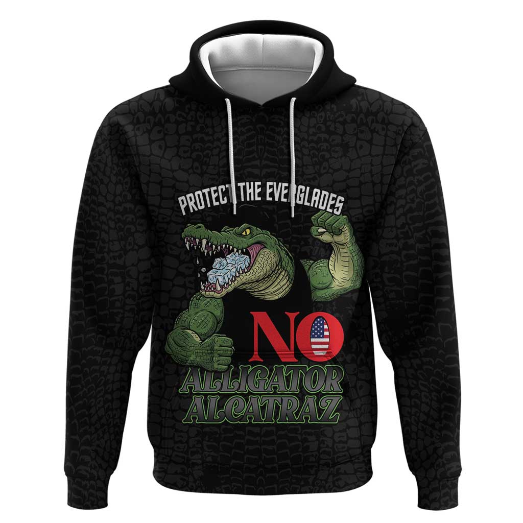 Protect The Everglades Hoodie Gator No Alligator Alcatraz LT14