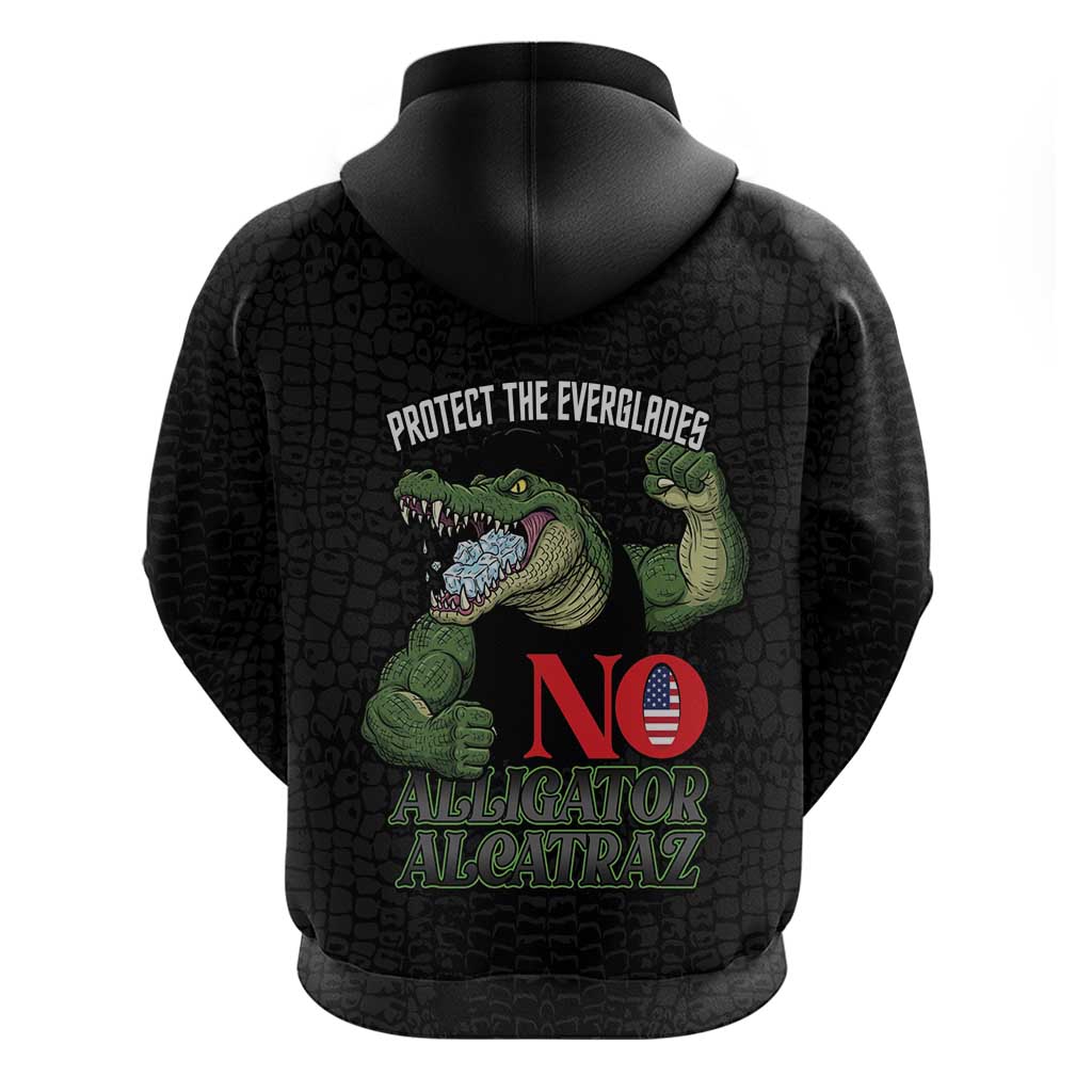 Protect The Everglades Hoodie Gator No Alligator Alcatraz LT14