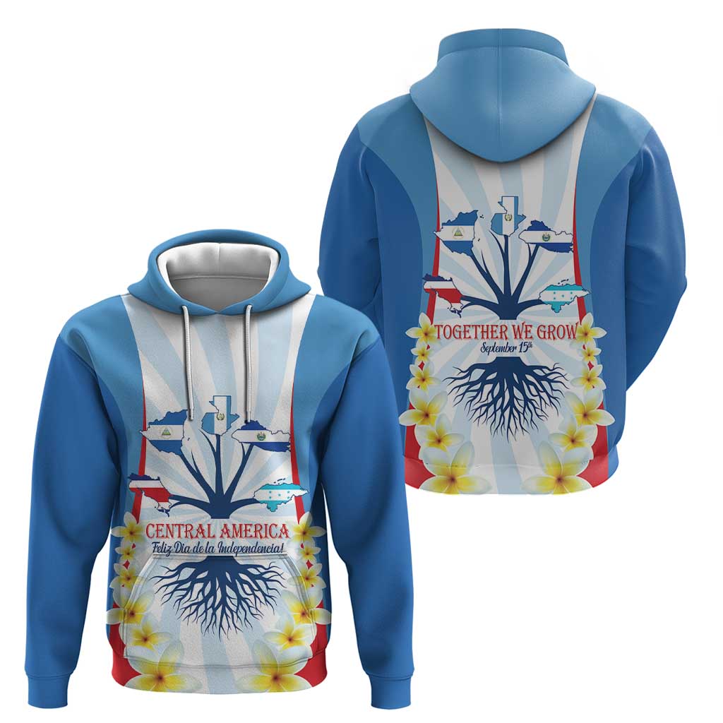 Central America Independence day Hoodie September 15th Together We Grow LT14