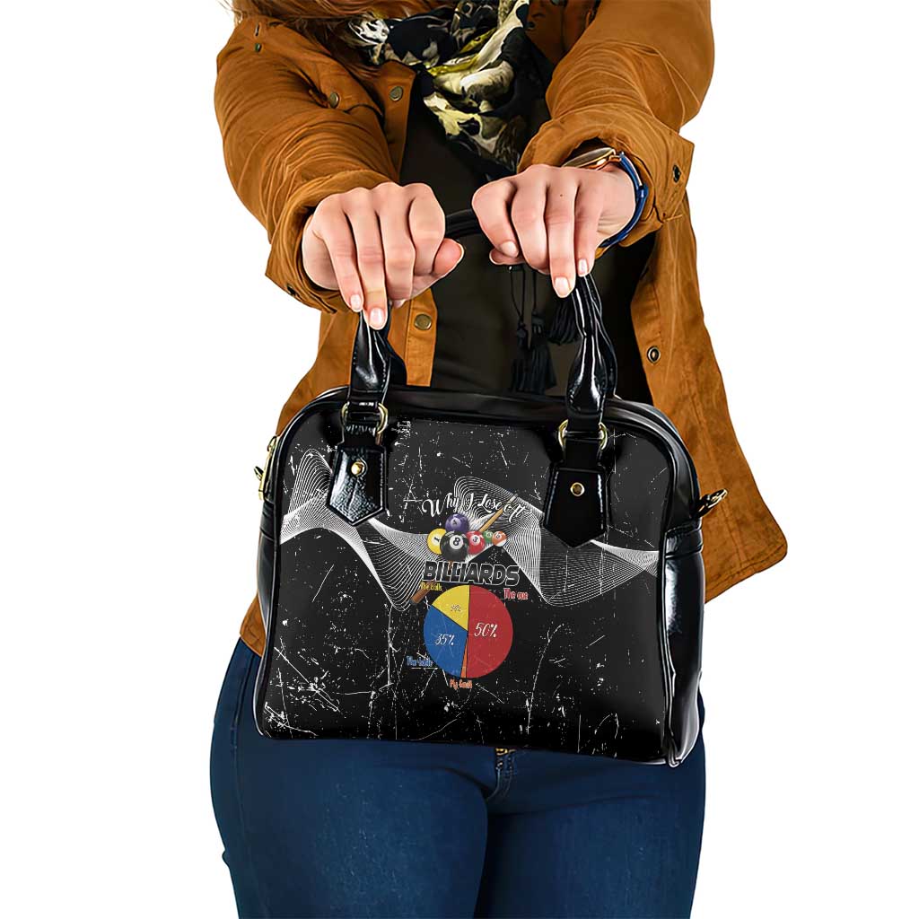 Why I Lose At Billiards Shoulder Handbag Funny Grunge Style LT14