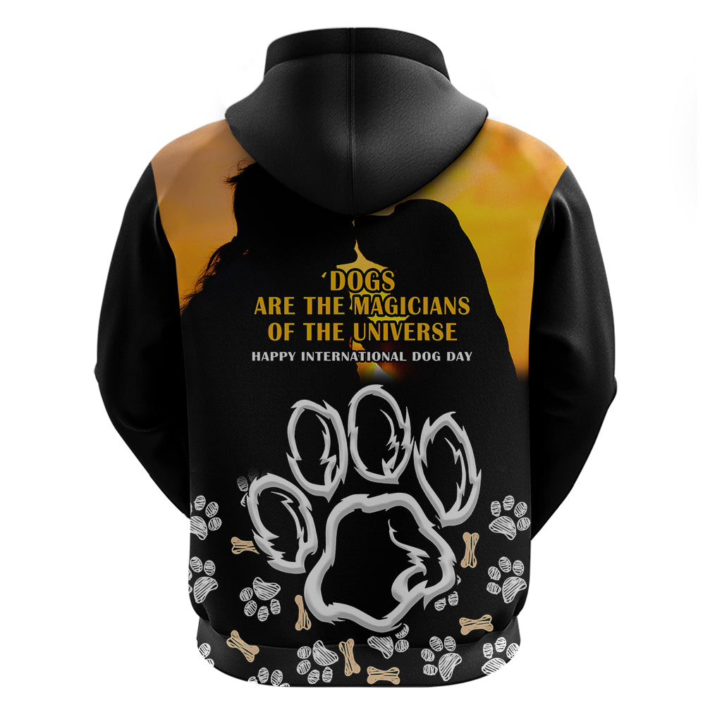 Custom International Dog Day Hoodie Dogs Are The Magicians Of The Universe LT14
