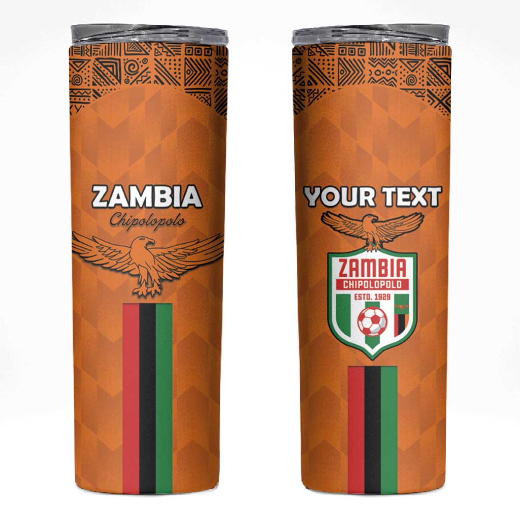 Custom Zambia Football Skinny Tumbler Come On Chipolopolo LT15