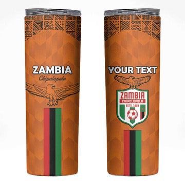 Custom Zambia Football Skinny Tumbler Come On Chipolopolo LT15