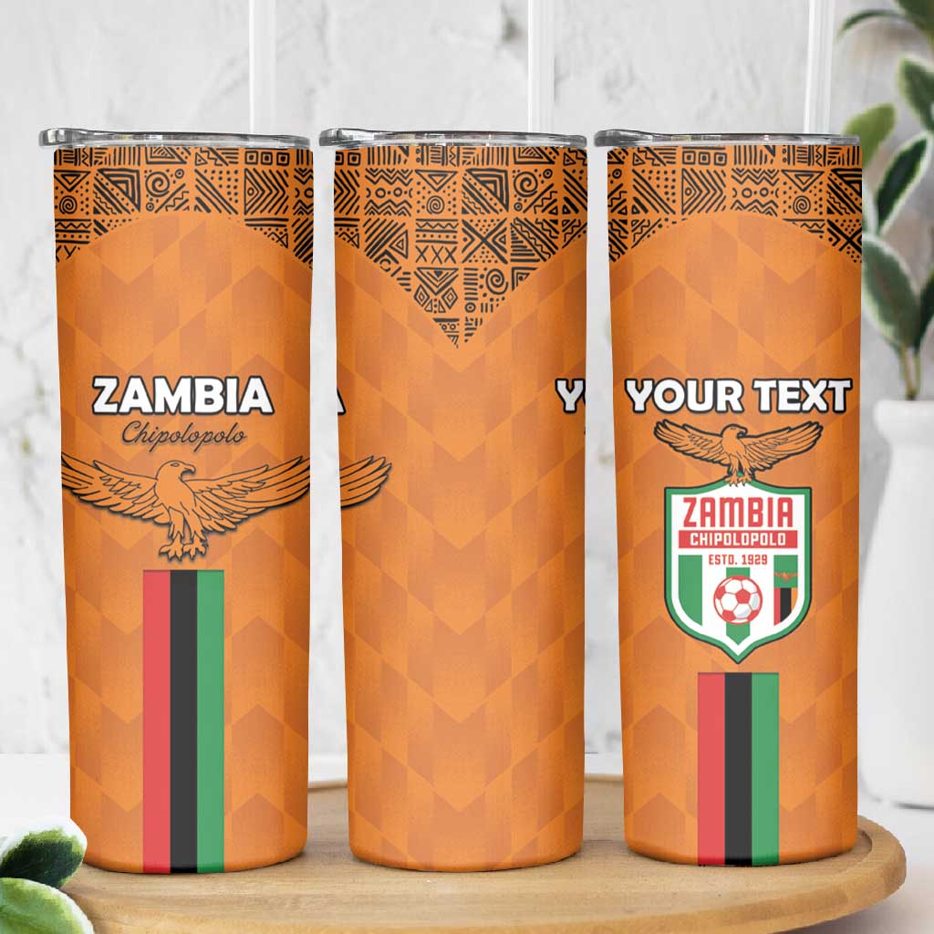 Custom Zambia Football Skinny Tumbler Come On Chipolopolo LT15