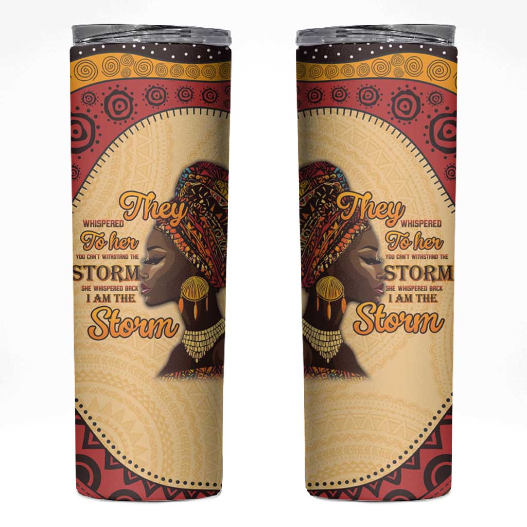 African Woman Skinny Tumbler I Am The Storm LT15