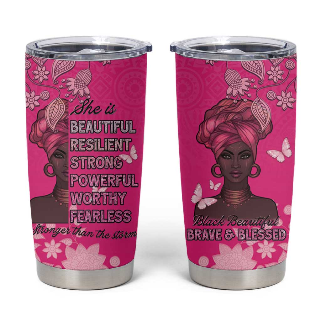 African Women Black Beautiful Brave and Bressed - Pink Color Tumbler Cup LT15