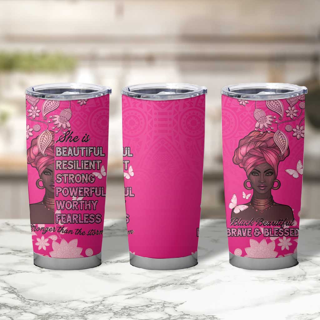 African Women Black Beautiful Brave and Bressed - Pink Color Tumbler Cup LT15