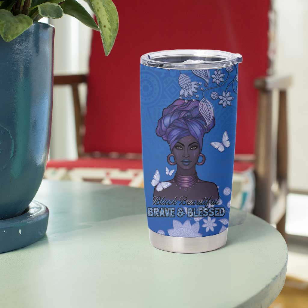 African Women Black Beautiful Brave and Bressed - Blue Color Tumbler Cup LT15