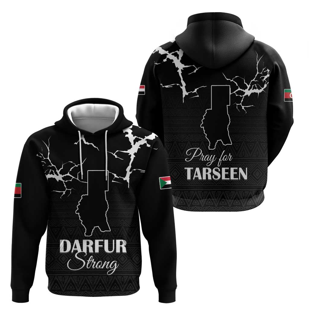 Darfur Sudan Strong Hoodie Pray for Tarseen LT15