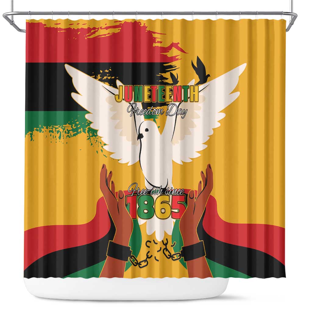 Juneteenth African American Shower Curtain Free-ish Since 1865 LT15