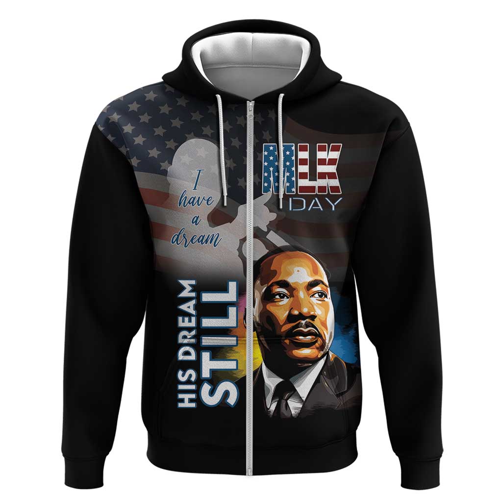 Happy MLK Day Hoodie I Have A Dream - His Dream Still LT15