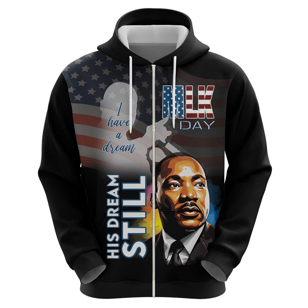 Happy MLK Day Hoodie I Have A Dream - His Dream Still LT15