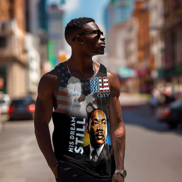 Black Americans Happy MLK Day Men Tank Top I Have A Dream LT15