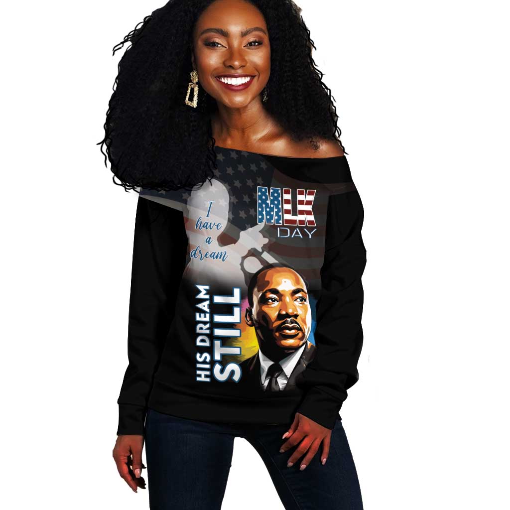 Black Americans Happy MLK Day Off Shoulder Sweater I Have A Dream LT15