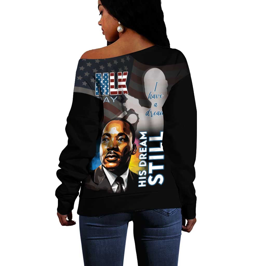 Black Americans Happy MLK Day Off Shoulder Sweater I Have A Dream LT15