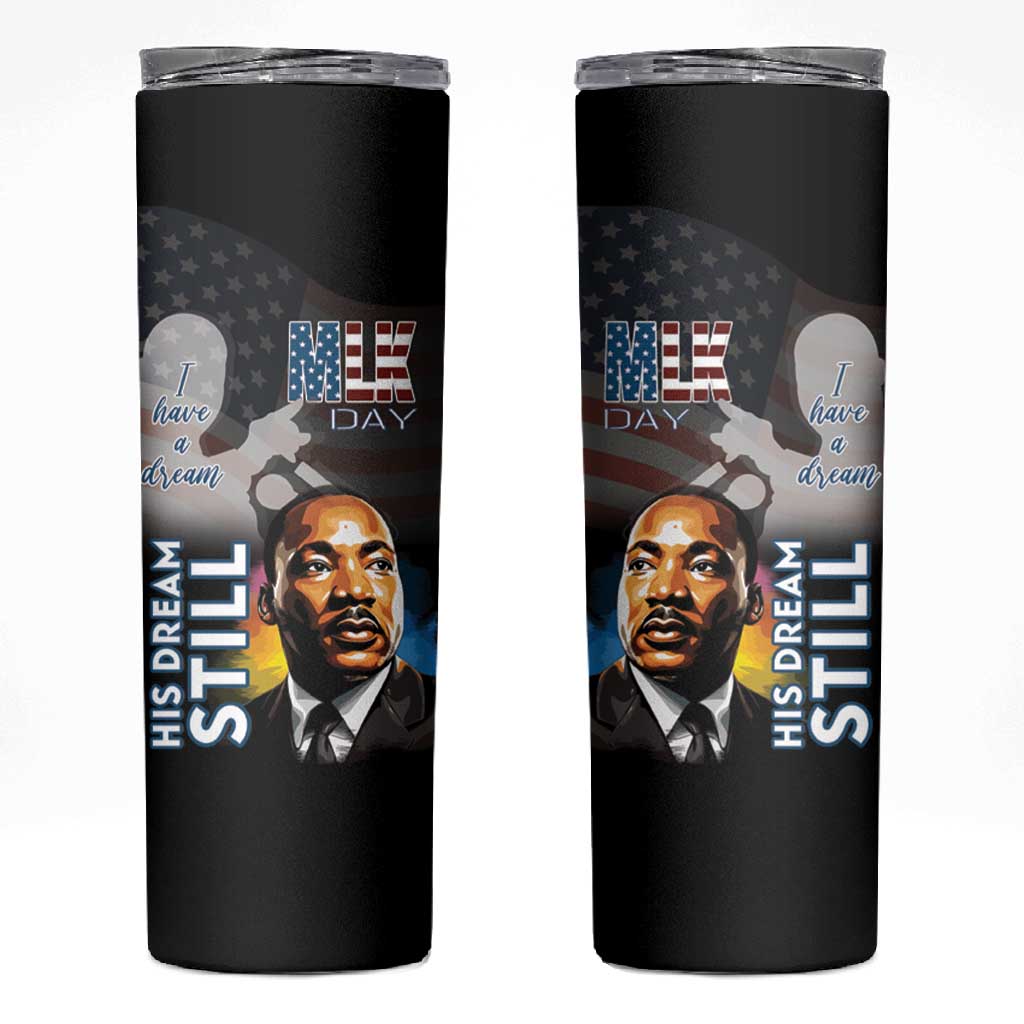Black Americans Happy MLK Day Skinny Tumbler I Have A Dream LT15
