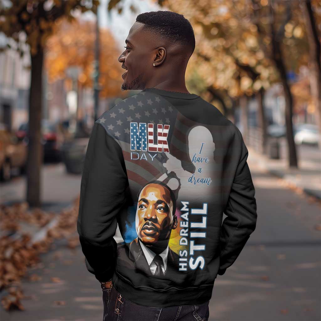 Black Americans Happy MLK Day Sweatshirt I Have A Dream LT15