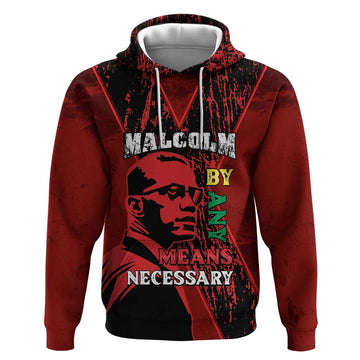Happy Malcolm X Day Hoodie By Any Means Necessary LT15