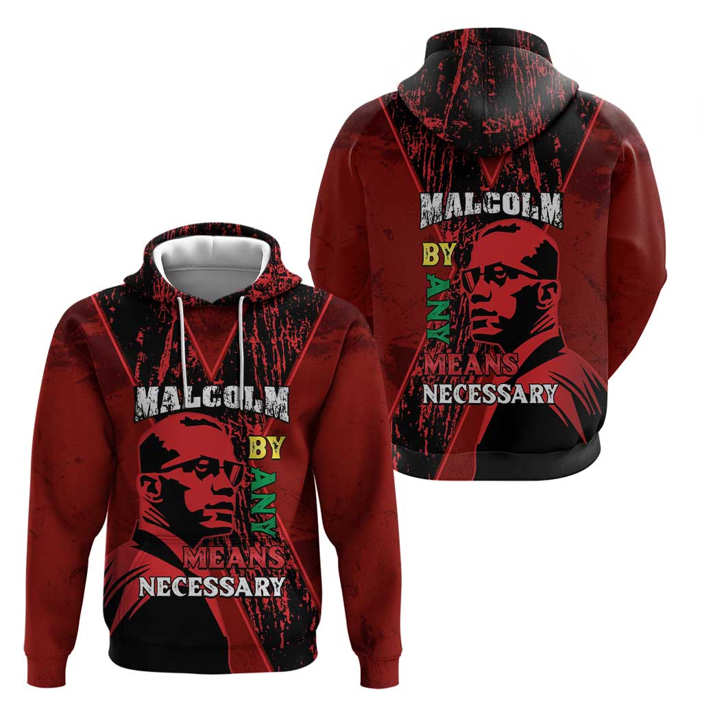 Happy Malcolm X Day Hoodie By Any Means Necessary LT15