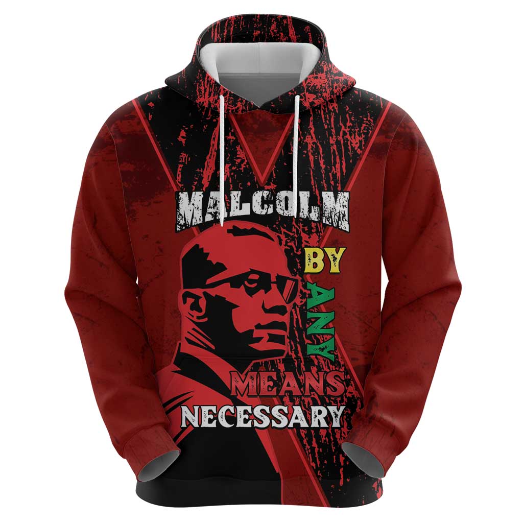 Happy Malcolm X Day Hoodie By Any Means Necessary LT15