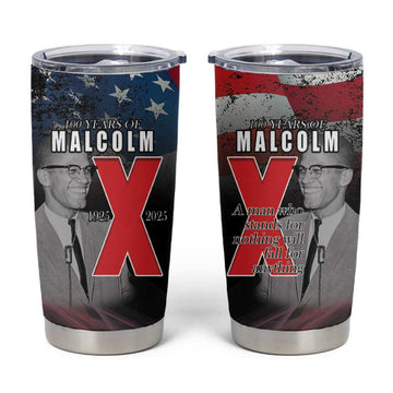 100 Years of Malcolm X Tumbler Cup His Legacy for Black LT15