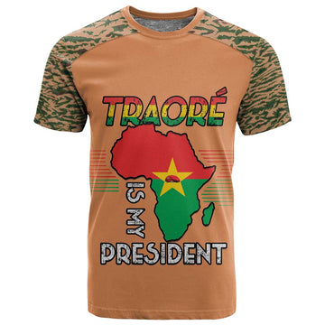 Traore Is My President T shirt Africa For Africans LT15