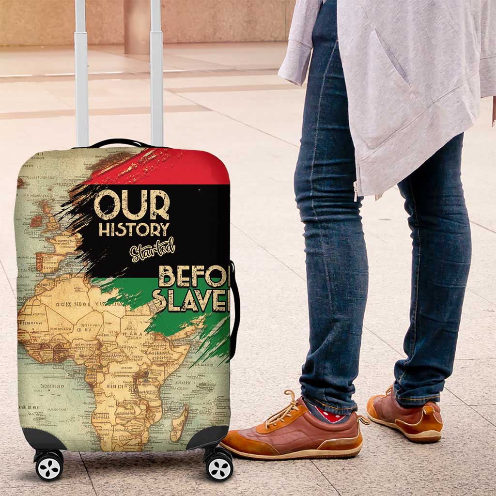 Pan African Flag Day Luggage Cover Our History Started Before Slavery LT15