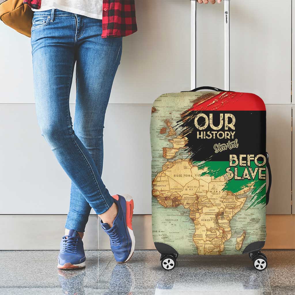 Pan African Flag Day Luggage Cover Our History Started Before Slavery LT15