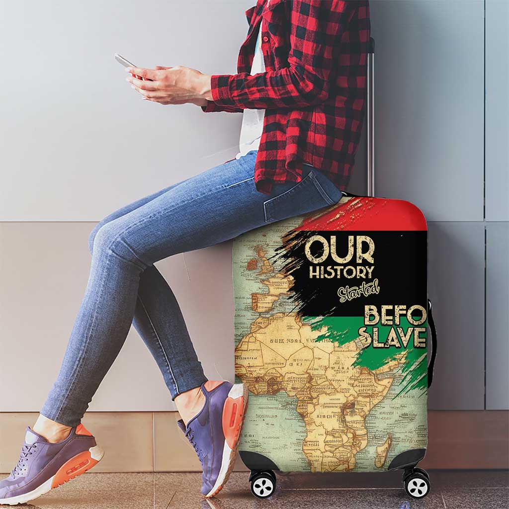 Pan African Flag Day Luggage Cover Our History Started Before Slavery LT15
