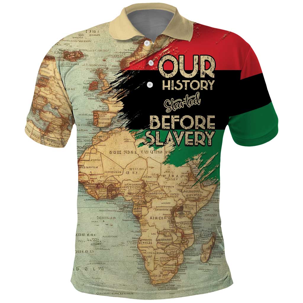 Pan African Flag Day Polo Shirt Our History Started Before Slavery LT15